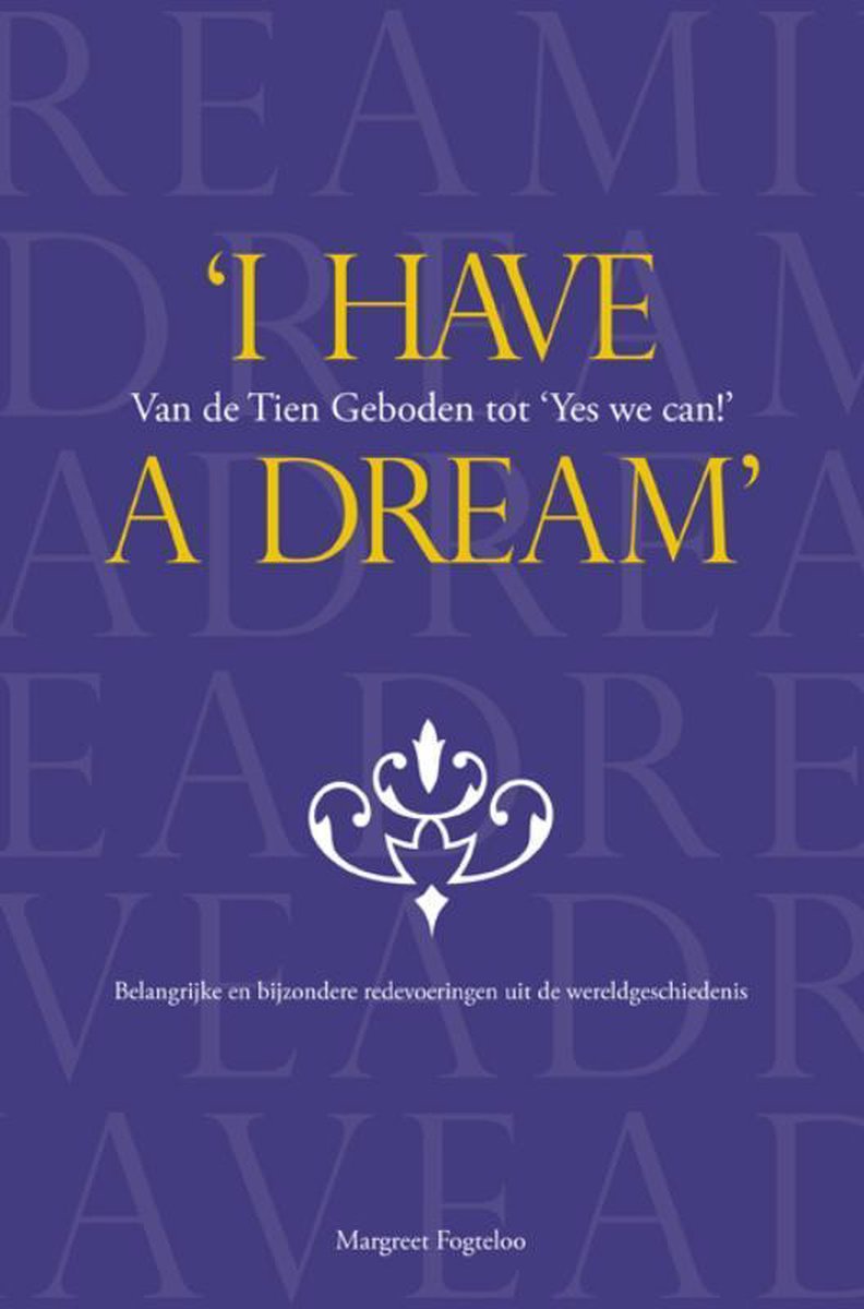 'I have a dream' / Van de Tien Geboden tot 'Yes we can!'
