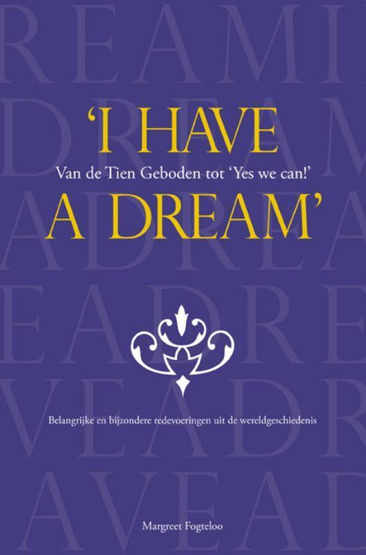 'I have a dream' / Van de Tien Geboden tot 'Yes we can!'