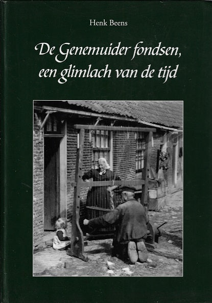 De Genemuider fondsen, een glimlach van de tijd
