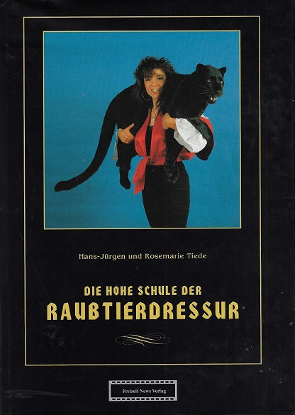 Die hohe schule der raubtierdressur