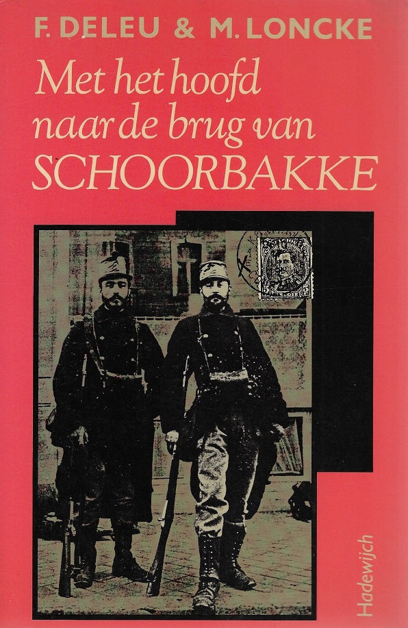 Met het hoofd naar de brug van Schoorbakke