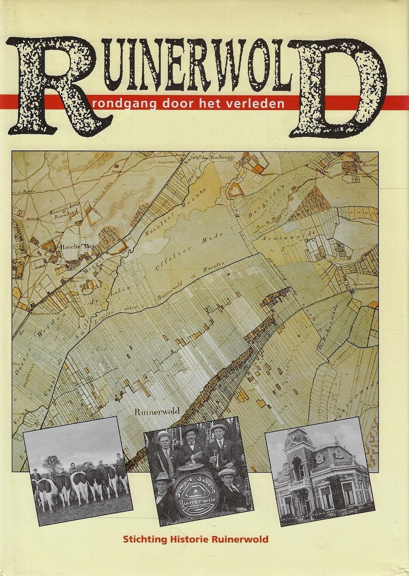 Ruinerwold - rondgang door het verleden