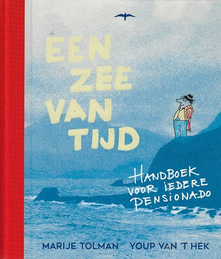 Een zee van tijd / Handboek voor iedere pensionado