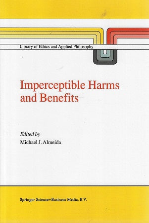 Imperceptible Harms and Benefits
