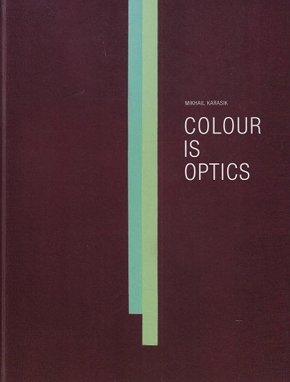 Colour is optics
