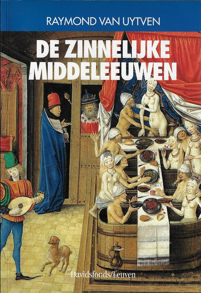 De zinnelijke Middeleeuwen