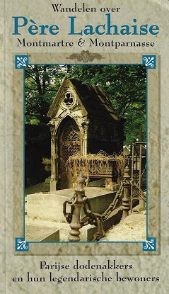 Wandelen over Pere Lachaise, Montmartre & Montparnasse