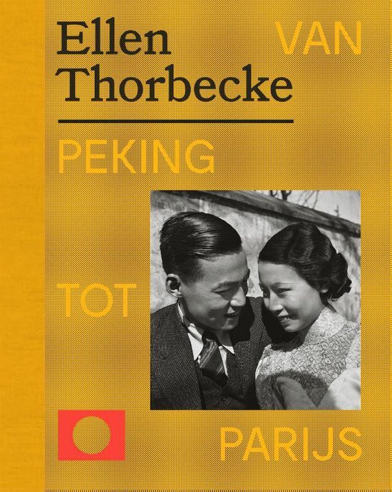 Ellen Thorbecke - Van Peking tot Parijs