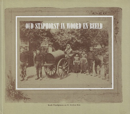 Oud staphorst in woord en beeld