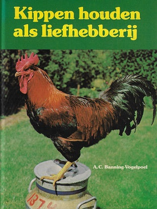 Kippen houden als liefhebberij