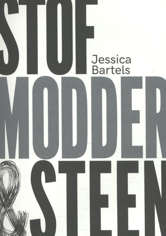 Stof, modder & steen