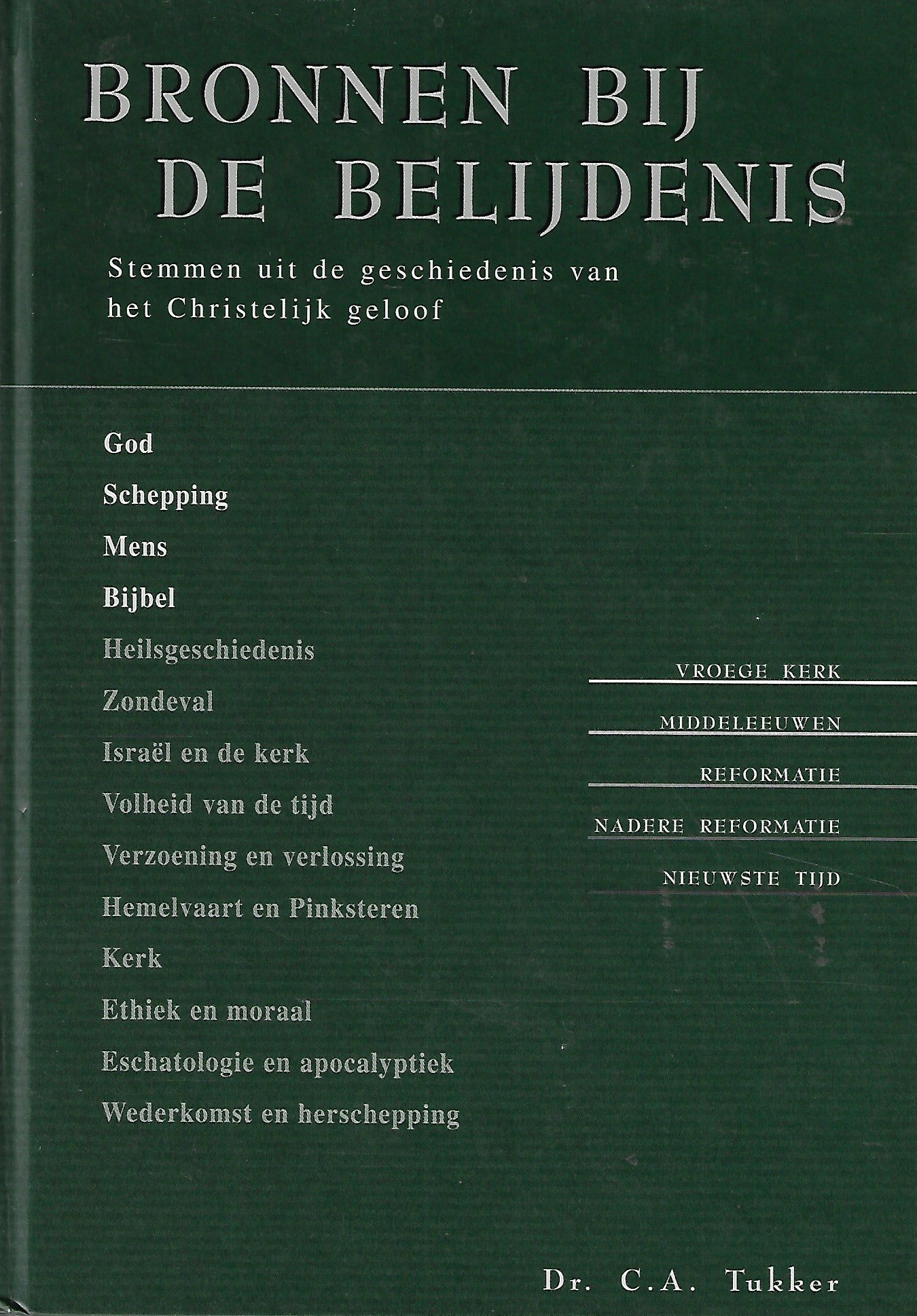 Bronnen bij de belijdenis deel 1