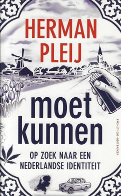 Moet kunnen / op zoek naar een Nederlandse identiteit