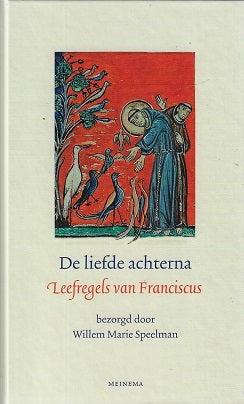 De liefde achterna / Leefregels van Franciscus