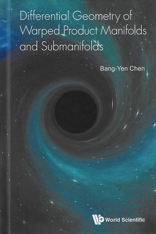 Differential Geometry of Warped Product Manifolds and Submanifolds