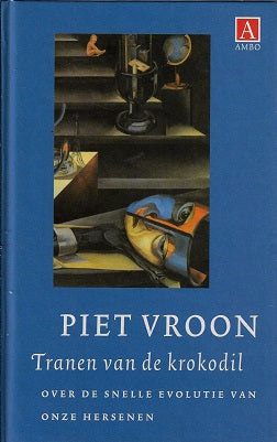 Tranen van de krokodil / over de snelle revolutie van onze hersenen