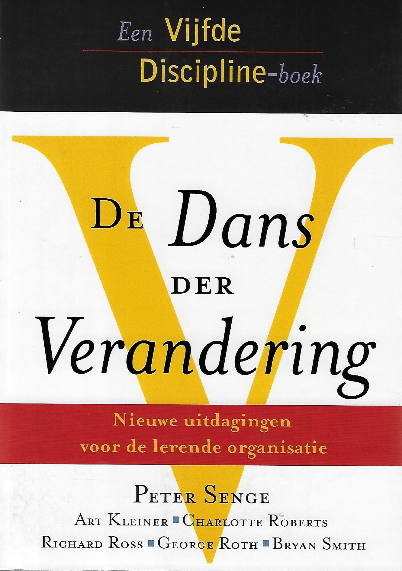 De dans der verandering / nieuwe uitdagingen voor de lerende organisatie