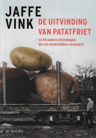 De uitvinding van patatfriet