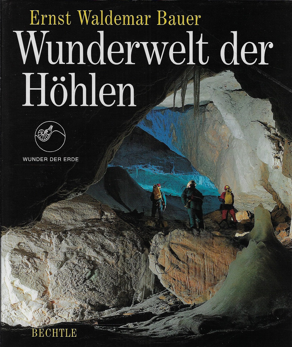 Wunderwelt der Höhlen
