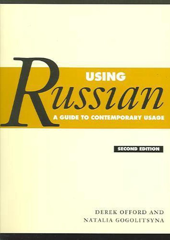 Using Russian / A Guide to Contemporary Usage