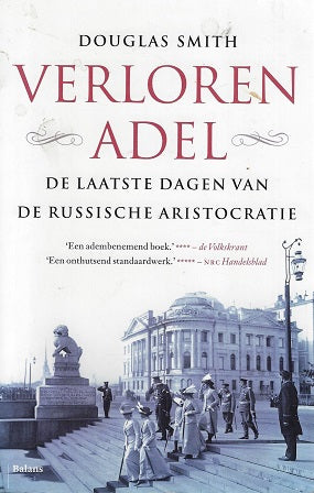Verloren adel / de laatste dagen van de Russische aristocratie