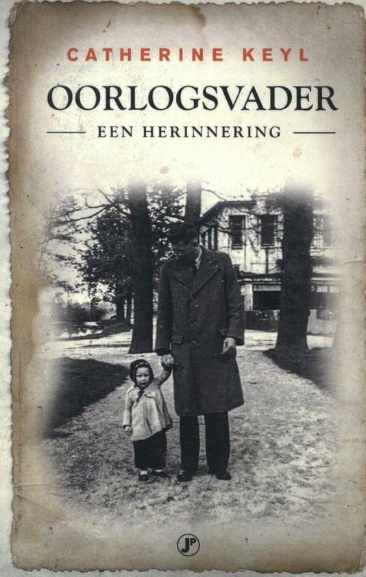 Oorlogsvader / Een herinnering