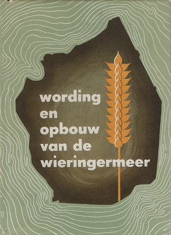 Wording en opbouw van de Wieringermeer