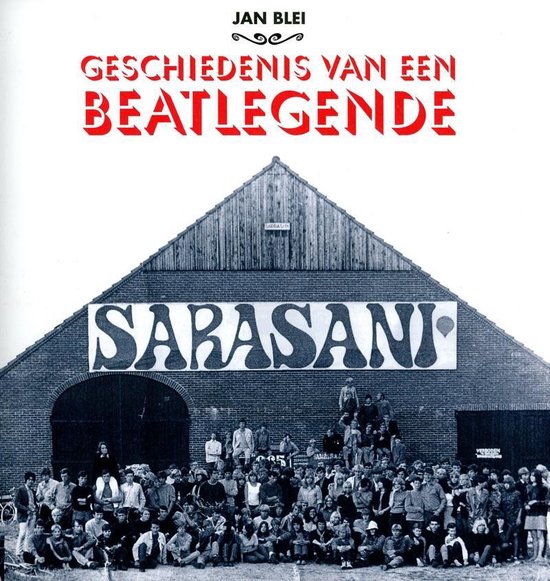 Sarasani - Geschiedenis van een Beatlegende