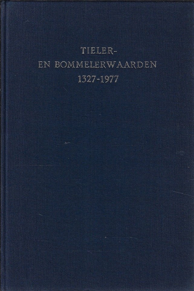 Tieler- en bommelerwaarden 1327-1977