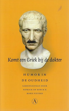 Komt een Griek bij de dokter / humor in de oudheid