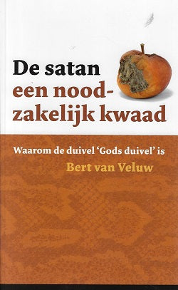 De satan - een noodzakelijk kwaad / Waarom de duivel 'Gods duivel' is