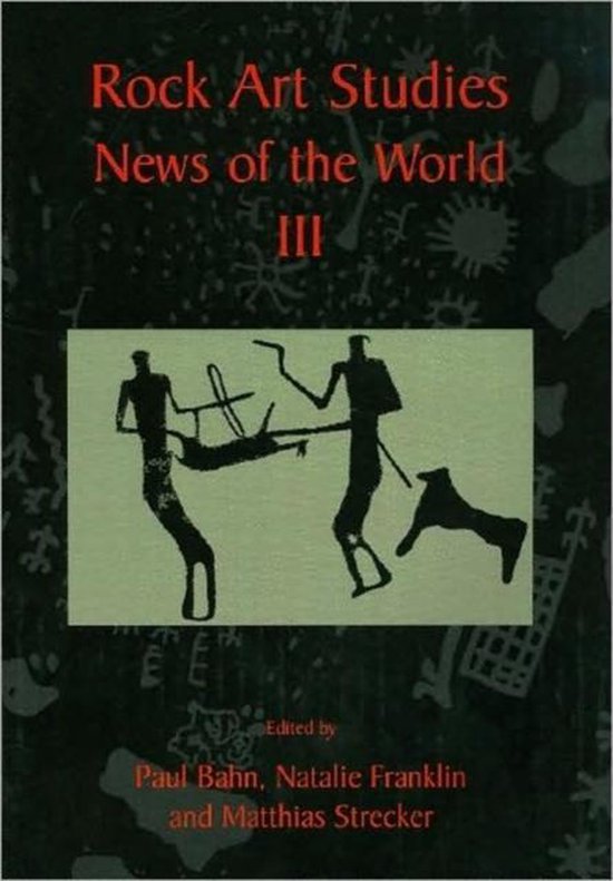 Rock Art Studies - News of the World Volume 3