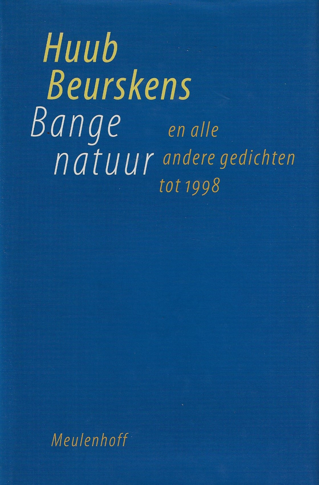 Bange natuur en alle andere gedichten tot 1998