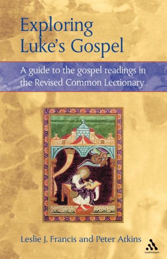 Exploring Luke's Gospel / A Guide to the Gospel Readings in the Revised Common Lectionary