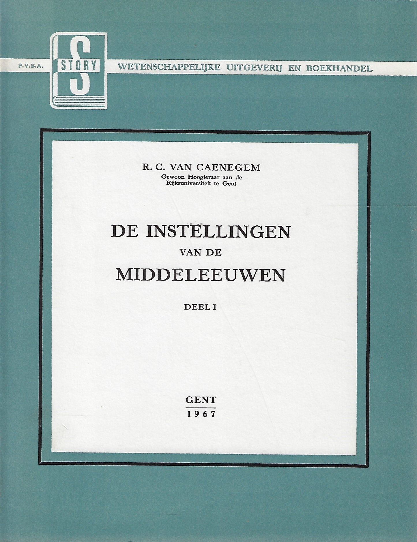 De instellingen van de middeleeuwen (2 delen)