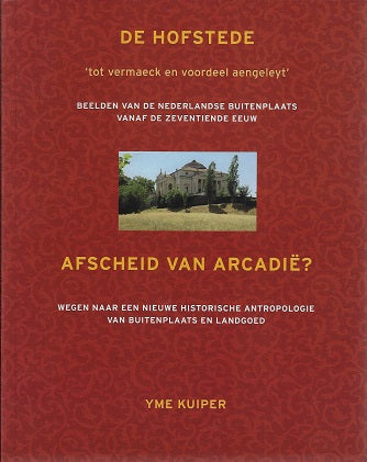De Hofstede / Afscheid van Arcadie?