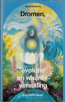 Dromen, 'evolutie' en waardevervulling