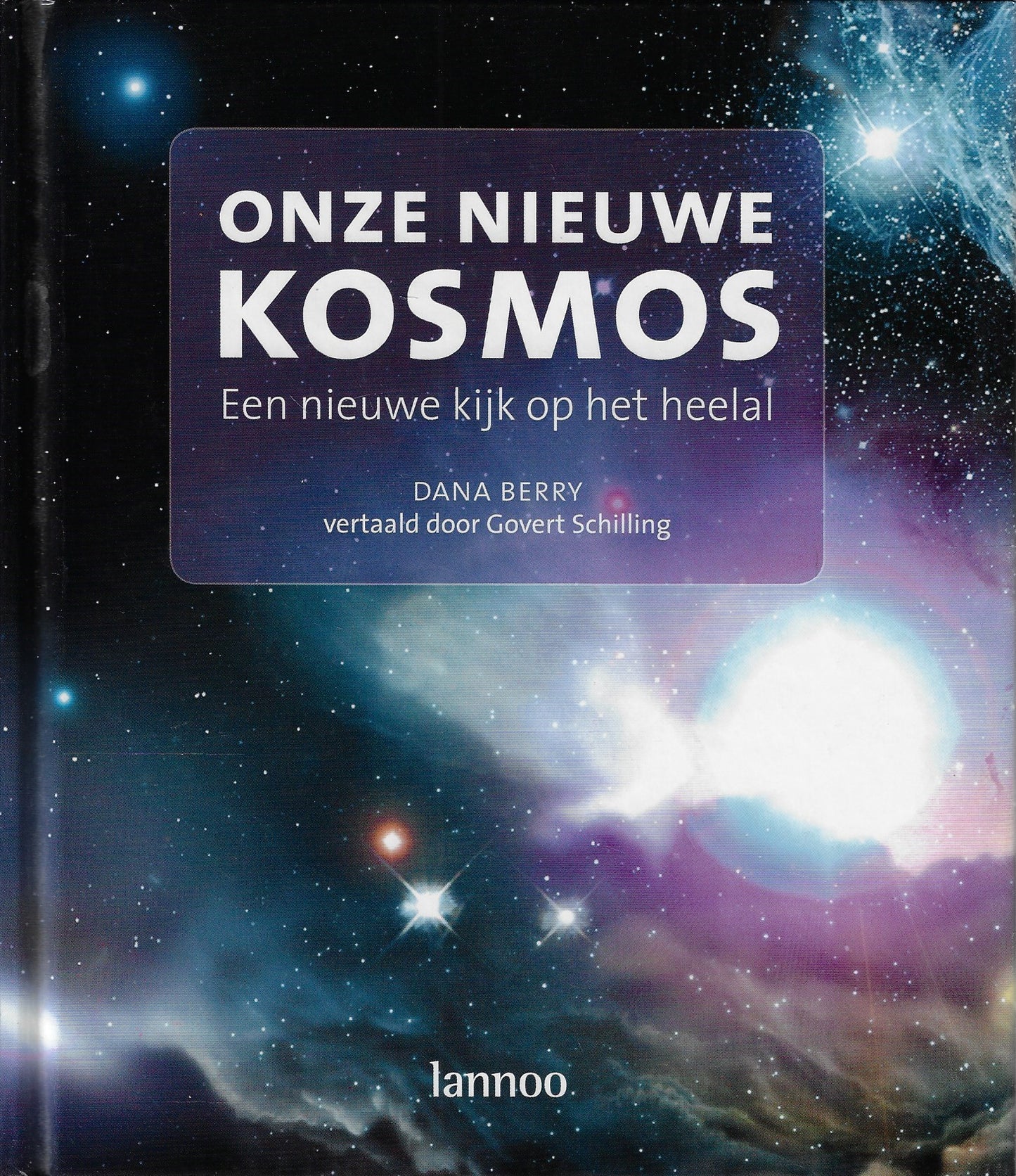 Onze nieuwe kosmos, een nieuwe kijk op het heelal