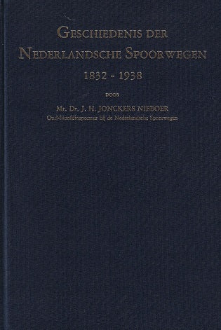 Geschiedenis der Nederlandse Spoorwegen 1832-1938