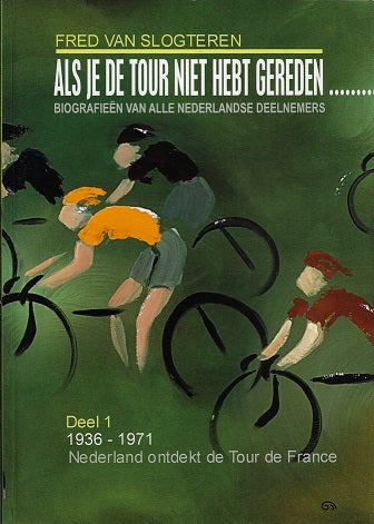 Als je de tour niet hebt gereden, dan