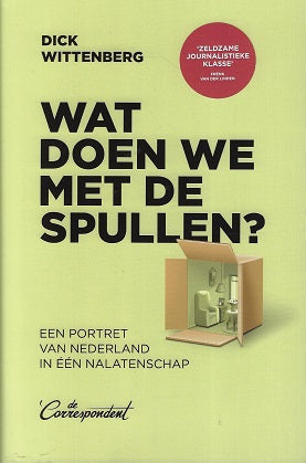 Wat doen we met de spullen? / Een portret van Nederland in één nalatenschap