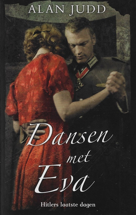 Dansen met Eva / Hitlers laatste dagen