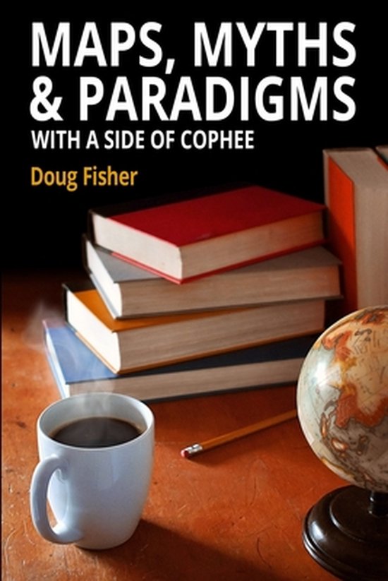 Maps, Myths & Paradigms / With a Side of COPHEE