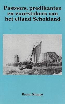 Pastoors en predikanten vuurstokers van Schokland