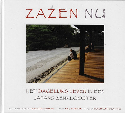 Zazen nu / Het dagelijks leven in een Japans zenklooster