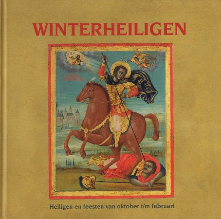 Winterheiligen / heiligen en feesten van oktober t/m februari