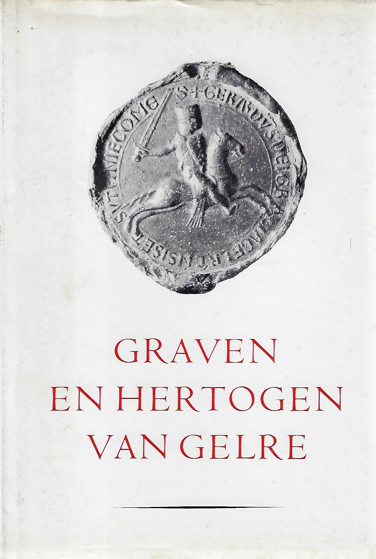 Graven en Hertogen van Gelre