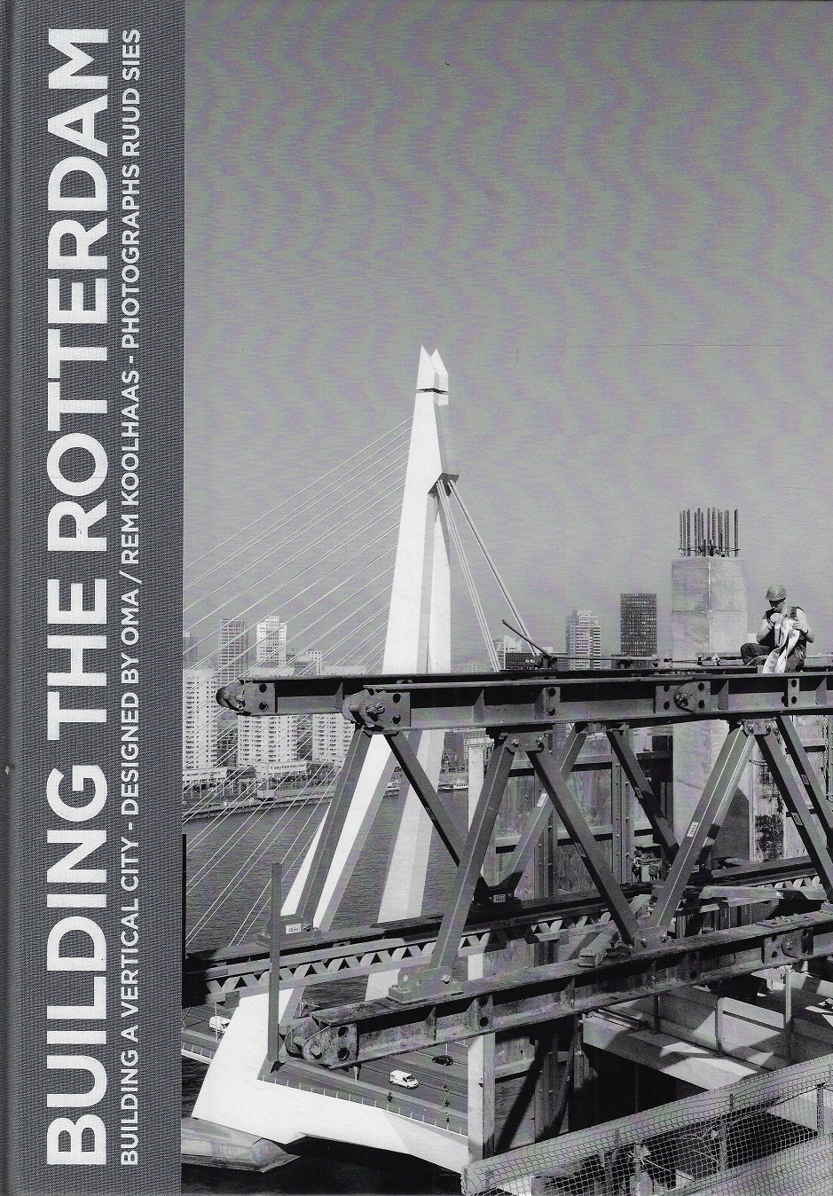 Building the Rotterdam