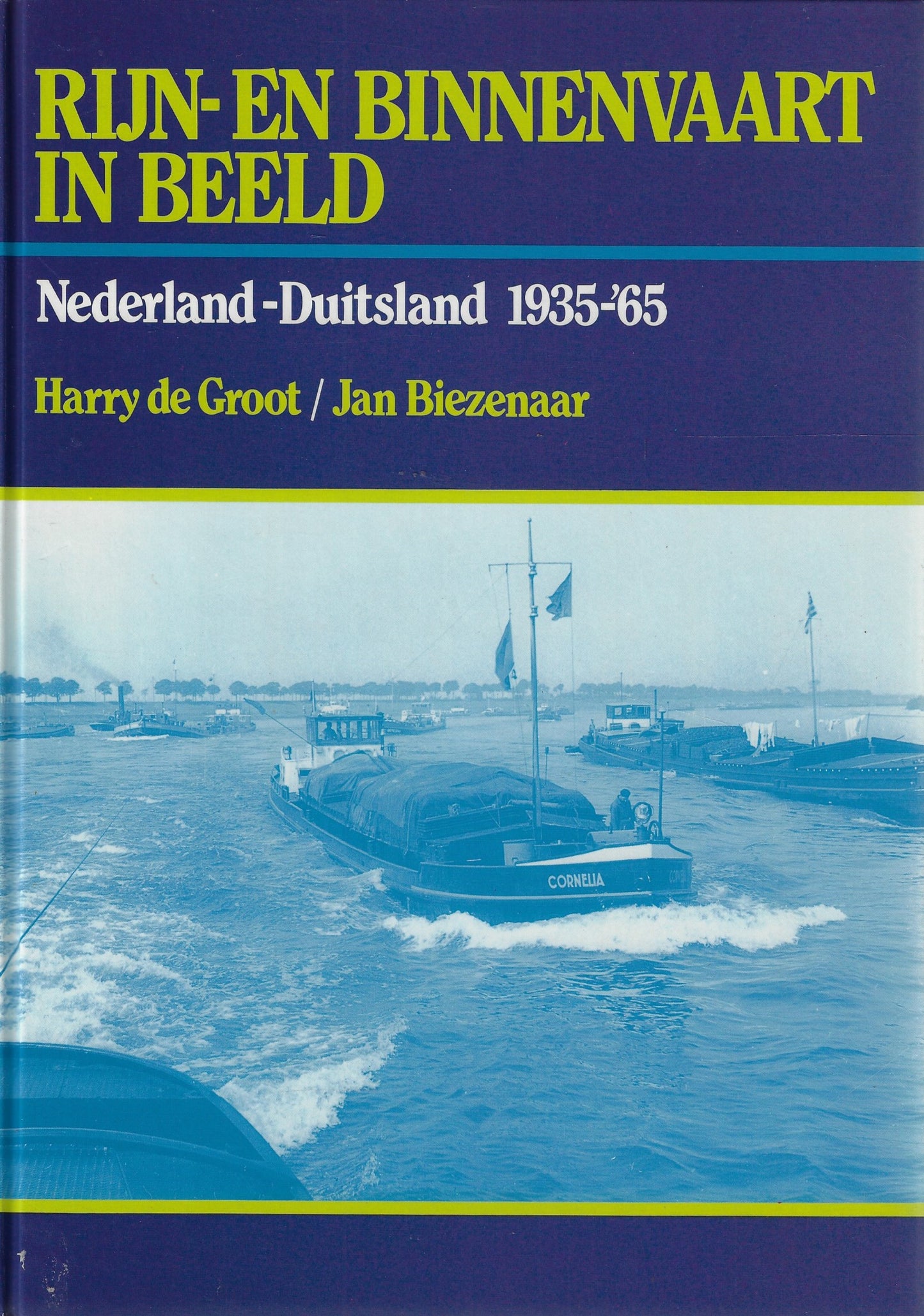 Rijn en binnenvaart in beeld Nederland-Duitsland 1935-'65