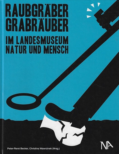 Raubgräber - Grabräuber